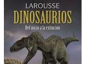 "Larousse Dinosaurios"