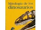 "Mitología Dinosaurios"