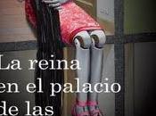 reina palacio corrientes aire", Stieg Larsson (2007)