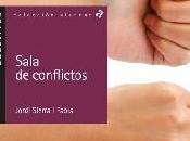Novedad juvenil: 'Sala conflictos' Jordi Sierra Fabra