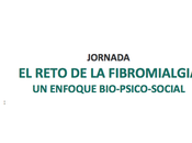 Mayo Jornada reto fibromialgia. enfoque bio-psico-social Madrid