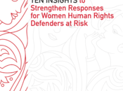 Diez Ideas Para Fortalecer Respuestas Mujeres Defensoras Derechos Humanos Riesgo
