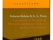 Consejos discípulo Morrison fanático Joyce Bolaño/A.G. Porta