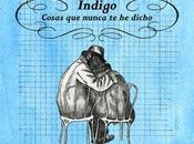 Índigo cosas nunca dicho+tiempos muertos