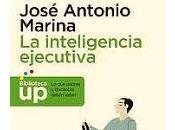 Reseña Inteligencia Ejecutiva, José Antonio Marina.