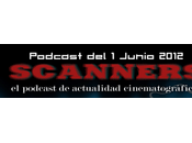 Estrenos Semana Junio 2012 Podcast Scanners...
