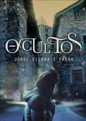 Ocultos, Jordi Sierra Fabra