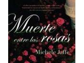 Muerte entre rosas, Michele Jaffe