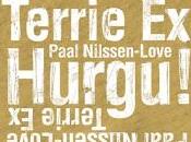 Terrie Paal Nilssen-Love: Hurgu! (PNL Records, 2011)