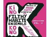 Filthy Habits Ensemble: King Kong