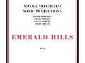 Nicole Mitchell's Sonic Projections: Emerald Hills