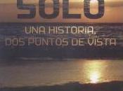 Solo. historia, puntos vista.