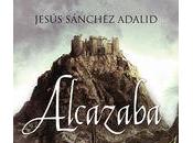 Alcazaba. Jesús Sánchez Adalid