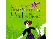 Reseña: Nunca volveremos mismas