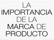 importancia marca producto