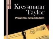 Paradero desconocido. Kressmann Taylor