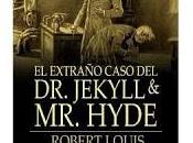 extraño caso doctor Jekyll señor Hyde