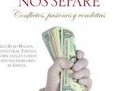 Hasta herencia separe conflictos, pasiones vendettas