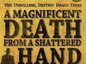 Magnificent Death from Shattered Hand: carteles