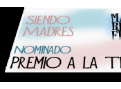 Siendo Madres nominado Trayectoria Premios Madresfera
