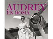 Must Have: "Audrey Roma" cómo conocí nieto