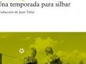 "Una temporada para silbar" Ivan Doig‏