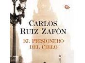 Reseña Prisionero Cielo Carlos Ruiz Zafón