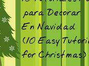 tutoriales fáciles para decorar navidad