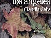 Reseña: Donde habitan ángeles Claudia Celis