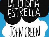 Bajo misma estrella, John Green