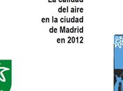 Informe Ecologistas Acción: calidad aire ciudad Madrid durante 2012