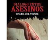 Diálogo entre asesinos (Daniel Monte)