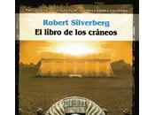 libro cráneos, Robert Silverberg
