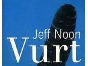 Vurt, Jeff Noon