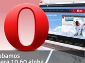 Probamos Opera 10.60