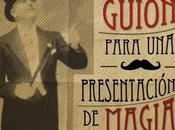 “Cuentos Sombreros” Guión para presentación magia