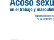 presenta estudio regional sobre acoso sexual trabajo masculinidad