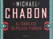 sindicato policía yiddish, Michael Chabon