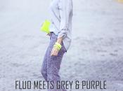 Fluo meets grey purple