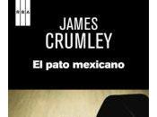 pato mexicano, James Crumley