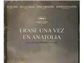 Estrenos cine Viernes marzo: Érase Anatolia