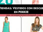 TIENDAS: Vestidos Descuento PIMKIE!