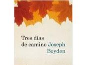 Tres días camino Joseph Boyden
