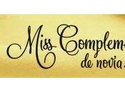 Conociendo Miss Complementos Novia