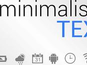 Minimalistic Text: Widget muestra información forma minimalista Android