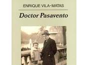 Enrique Vila-Matas. “Doctor Pasavento": ¿Viaje olvido taller literario?