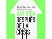 LIbros: "Hay vida después Crisis" Jose Carlos Díez