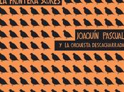Frontera Scores", Primer Disco Instrumental Joaquín Pascual