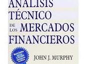 Libros trading: 'Análisis técnico mercados financieros' John Murphy