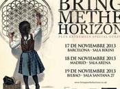 Bring Horizon Barcelona, Madrid Bilbao